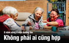Sống trong viện dưỡng lão có thật sự “nhàn”? Người phụ nữ ở đó 6 năm nói thẳng: Không chuẩn bị được 4 điều này, tuổi già rất dễ cô đơn và áp lực