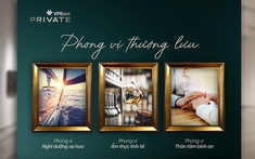 Phong vị thượng lưu và cách VPBank Private định nghĩa trải nghiệm sống tinh hoa