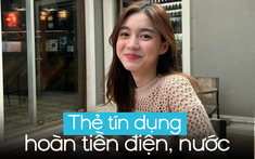 Dùng thẻ tín dụng đóng tiền điện nước: Tiết kiệm thêm từ những thứ tưởng chừng “không thể giảm”