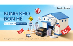Săn deal Brand Day "giải nhiệt" hè tại kho LocknLock Long Hậu, ưu đãi sâu đến 50%++ 
