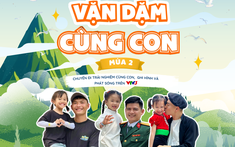 "Mùa hè vạn dặm cùng con" mùa 2 chính thức khởi động