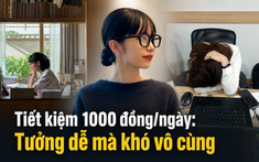 Mẹ Hà Nội tham gia thử thách tiết kiệm 1 năm, bắt đầu từ 1.000 đồng mỗi ngày: Tưởng dễ nhưng càng về cuối càng “đuối”