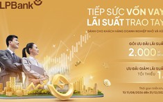 LPBank khơi thông dòng vốn 2.000 tỷ đồng, tiếp sức doanh nghiệp nhỏ và vừa tăng trưởng
