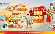 HDBank xác định chủ nhân 64 sổ tiết kiệm, cuộc đua săn 16 lượng vàng SJC vào chặng nước rút