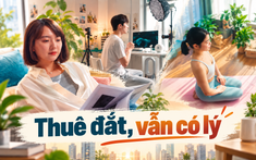 Nhiều người trẻ không vội mua nhà, chấp nhận thuê căn hộ đắt tiền: Tưởng tiêu hoang nhưng phép tính phía sau lại rất khác