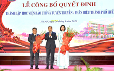 Học viện Báo chí và Tuyên truyền công bố Quyết định thành lập Phân hiệu thành phố Huế