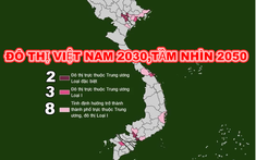 Danh sách các đô thị loại I, II,III vừa được Thủ tướng duyệt quy hoạch