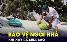 Thiết kế thông minh bảo vệ ngôi nhà khi xảy ra mưa bão: Những giải pháp không thể bỏ qua