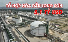 Chuyển động mới tại tổ hợp hóa dầu hơn 5 tỷ USD tại Bà Rịa - Vũng Tàu