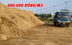 Giá cát xây dựng lên mức 800.000 đồng/m3, Đà Nẵng đề nghị Quảng Nam phối hợp kiểm tra