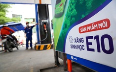 Chính thức từ tháng 6/2026: Sử dụng xăng sinh học E10 trên toàn quốc
