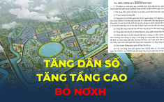 Tăng dân số, tăng tầng cao, chuyển nhà ở xã hội thành thương mại tại Vinhomes Phước Vĩnh Tây