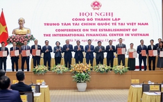 Lộ diện các ông lớn đầu tiên tham gia Trung tâm tài chính quốc tế Việt Nam