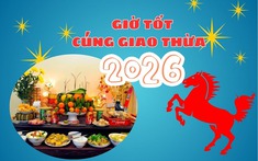 Chọn giờ tốt cúng Giao thừa Tết Bính Ngọ 2026: Rước tài lộc, may mắn