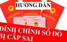 Thủ tục đính chính Giấy chứng nhận đã cấp tại Đồng Nai thế nào từ 1/7?