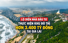Lộ diện nhà đầu tư thực hiện khu đô thị hơn 3.400 tỷ đồng tại Gia Lai