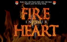 Bùng cháy đêm nhạc hội “Fire in our hearts”