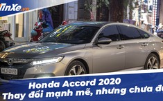 Honda Accord 2020 - Kiểu dáng thể thao, thiết kế lịch sự, nhưng giá bán vượt trội đối thủ
