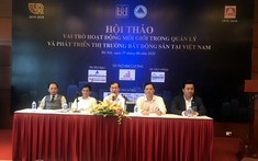 Hội thảo Vai trò hoạt động môi giới trong quản lý và phát triển thị trường bất động sản tại Việt Nam