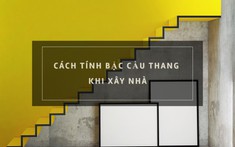 Cách tính bậc cầu thang đạt chuẩn và tốt theo phong thủy