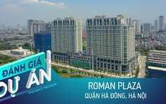 Đánh giá dự án Roman Plaza: Căn hộ 30 triệu đồng/m2 cửa ngõ khu Tây có gì nổi trội?