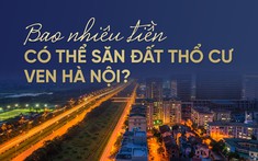 Bao nhiêu tiền có thể săn đất thổ cư ven Hà Nội?