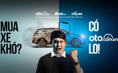 Mua xe có khó, có Oto.com.vn lo: đơn giản và dễ dàng với hệ sinh thái mua bán, thông tin về ô tô hàng đầu Việt Nam
