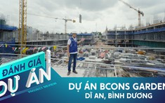 Đánh giá dự án Bcons Garden: Căn hộ khu Đông Sài Gòn, giá chỉ từ 1,2 tỷ đồng