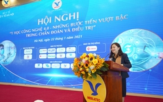 Hội nghị: "Y học công nghệ 4.0 - Những bước tiến vượt bậc trong chẩn đoán và điều trị”