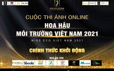 “Hoa hậu Môi trường VN 2021” khởi động cuộc thi Ảnh Online