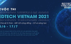 Edtech Việt Nam 2021 - Cuộc thi tìm kiếm ngôi sao khởi nghiệp