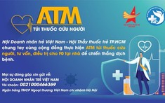 Chương trình "ATM - Túi thuốc cứu người", giúp bệnh nhân mau chóng hồi phục, góp phần giảm tải cho các bệnh viện