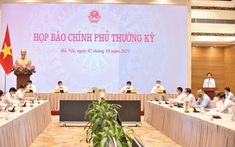 Họp báo Chính phủ thường kỳ: Làm rõ nhiều vấn đề báo chí quan tâm