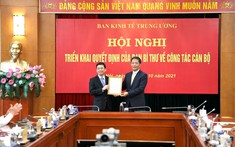 Ban Bí thư điều động, bổ nhiệm Phó Trưởng Ban Kinh tế Trung ương