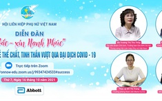 Diễn đàn “Vắc xin Hạnh phúc” - Nâng cao sức khoẻ thể chất, tinh thần vượt qua đại dịch Covid-19