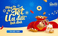 Ưu đãi đầu năm từ Batdongsan.com.vn: Đăng tin dịp Tết - Ưu đãi linh đình