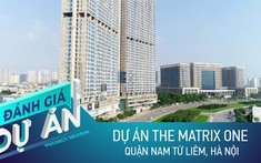 Đánh giá dự án The Matrix One: Căn hộ cao cấp giá hợp lý khu Tây Hà Nội