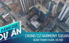 Đánh giá dự án Harmony Square: số ít căn hộ ở quận Thanh Xuân có giá từ 35 triệu/m2