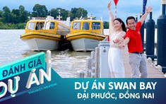 Đánh giá dự án Swan Bay: Khu đô thị đẳng cấp bậc nhất phía Đông TP.HCM