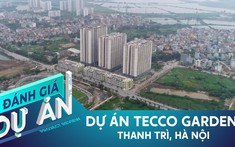 Đánh giá dự án Tecco Garden: Căn hộ bình dân phía Nam Hà Nội