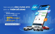 Oto.com.vn ra mắt ứng dụng điện thoại với nhiều tính năng hỗ trợ cho các nhà kinh doanh xe chuyên nghiệp