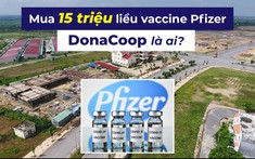 Đằng sau đại gia bất động sản bỏ ra 7.000 tỷ nhập khẩu 15 triệu liều vaccine Pfizer