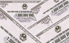 Thắt chặt việc phát hành trái phiếu doanh nghiệp riêng lẻ không có tài sản bảo đảm