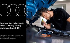 Audi gia hạn bảo hành, hỗ trợ khách hàng Việt Nam mùa dịch Covid-19