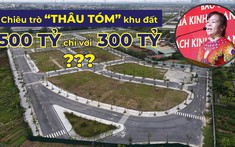 Thâu tóm khu đất 500 tỷ đồng chỉ với 300 tỷ đồng, nữ tướng Vimedimex “nhúng chàm”