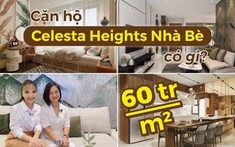 60 triệu/m2, căn hộ Celesta Heights Nhà Bè có gì đặc biệt?