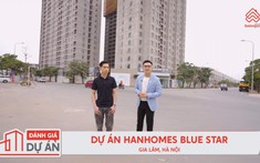Đánh giá dự án Hanhomes Blue Star: 6 lý do người mua nên cân nhắc