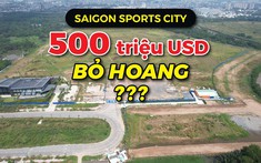 Siêu dự án Saigon Sports City 500 triệu USD có “lột xác” sau 3 năm bỏ hoang?