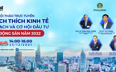 Ngày 23/12: Hội thảo trực tuyến "Gói kích thích kinh tế, quy hoạch và cơ hội đầu tư bất động sản năm 2022"