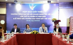 Họp báo giới thiệu Đại hội Hội Doanh nhân trẻ Việt Nam và Lễ trao Giải thưởng Sao Vàng đất Việt 2021